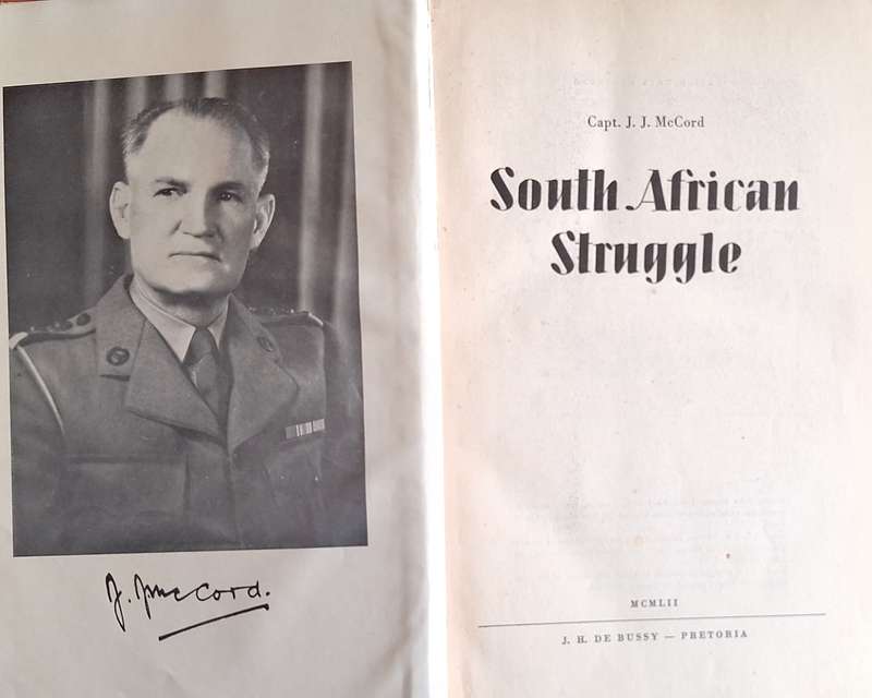South African Struggle by Capt. J J McCord Hardcover 1952