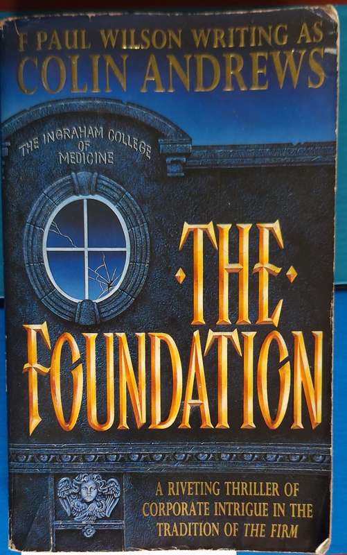 The Foundation F Paul Wilson writing as Colin Andrews Paperback