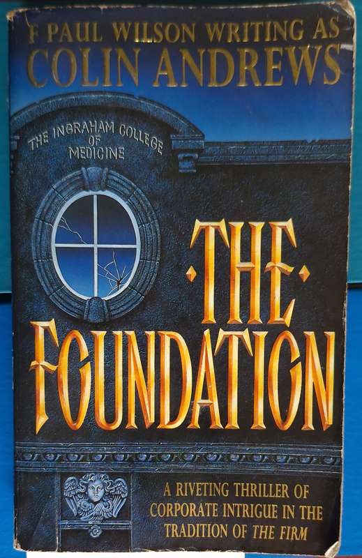 The Foundation F Paul Wilson writing as Colin Andrews Paperback