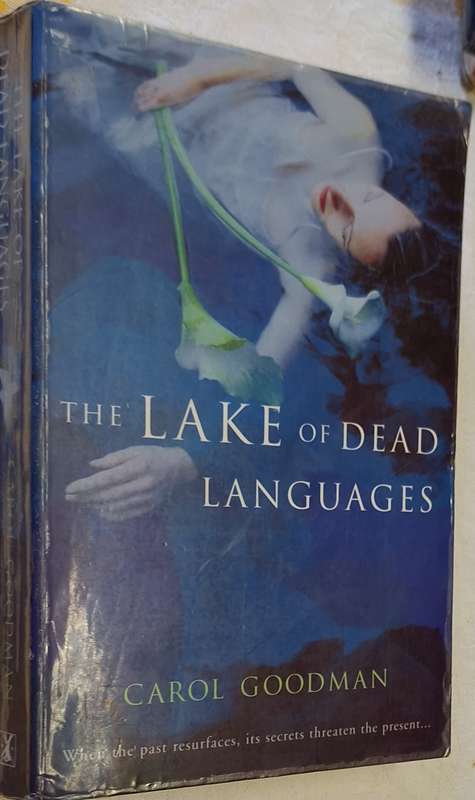 The Lake of Dead Languages by Carol Goodman Paperback
