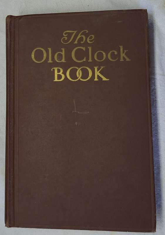 The Old Clock Book by N Hudson Moore Hardcover New Edition 1936