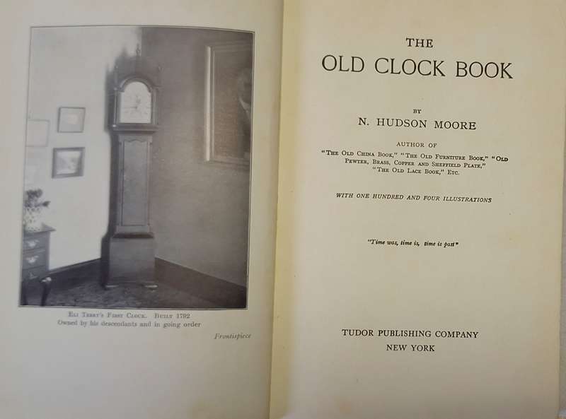 The Old Clock Book by N Hudson Moore Hardcover New Edition 1936