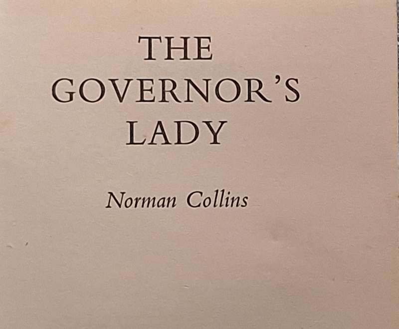 The Governor's Lady by Norman Collins Hardcover