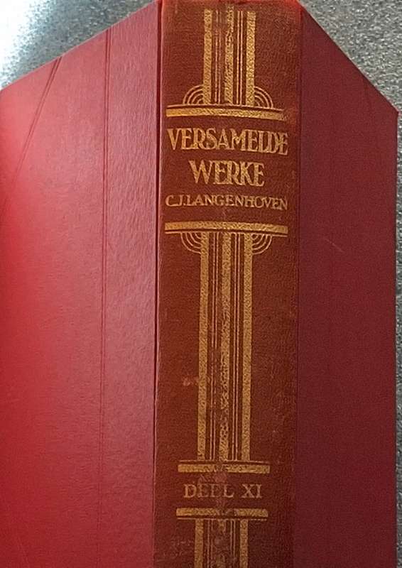 Versamelde Werke van C J Langenhoven Deel XI Hardeband 1938