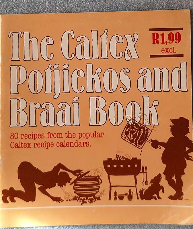 The Caltex Potjiekos and Braai Book: 80 Recipes