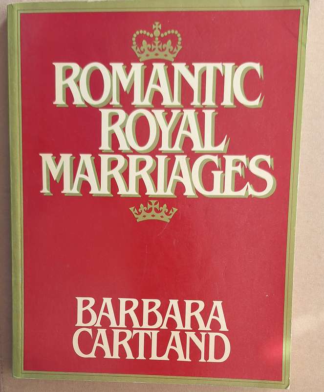 Romantic Royal Marriages by Barbara Cartland Paperback 1981