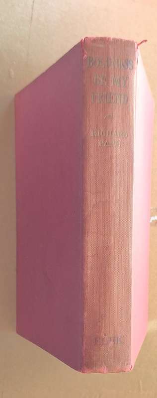 Boldness Be My Friend by Richard Pape Hardcover 1953 3rd Impression