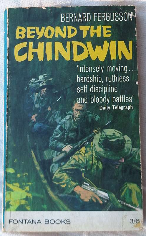 Beyond the Chindwin by Bernard Fergusson Paperback