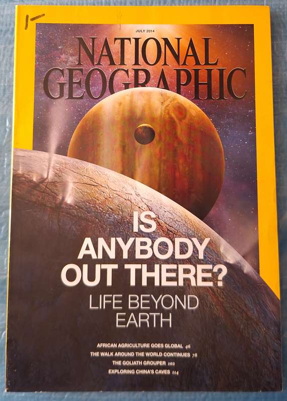 National Geographic July 2014 Is Anybody Out There?