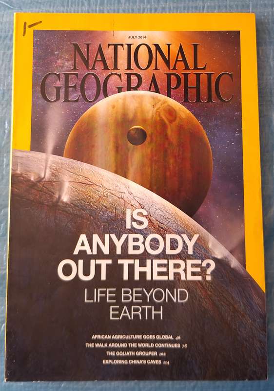 National Geographic July 2014 Is Anybody Out There?