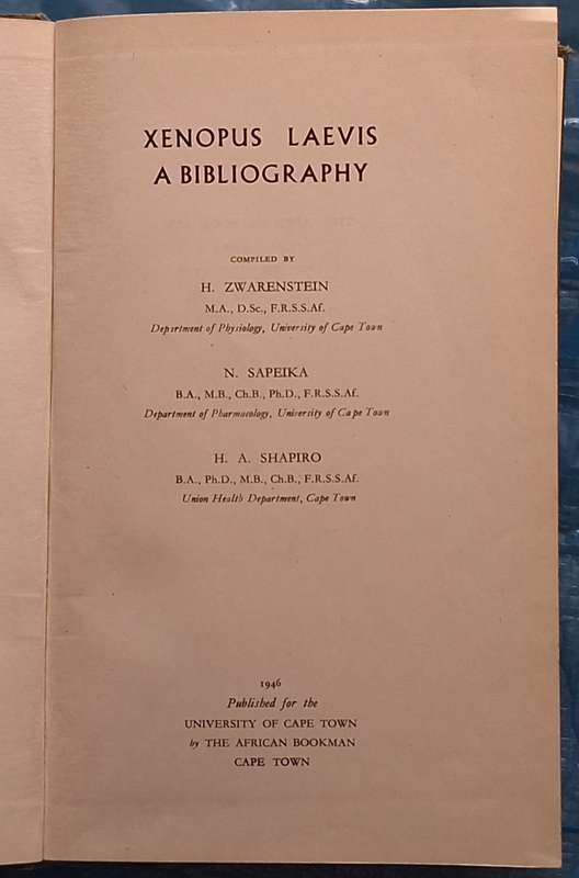 Xenopus Laevis A Bibliography Compiled By H Zwarenstein,N Sapeika, H Shapiro Hardcover 1946