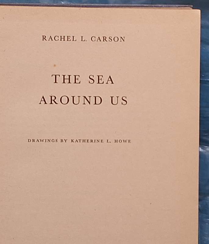 The Sea Around Us by Rachel L Carson Hardcover 1951