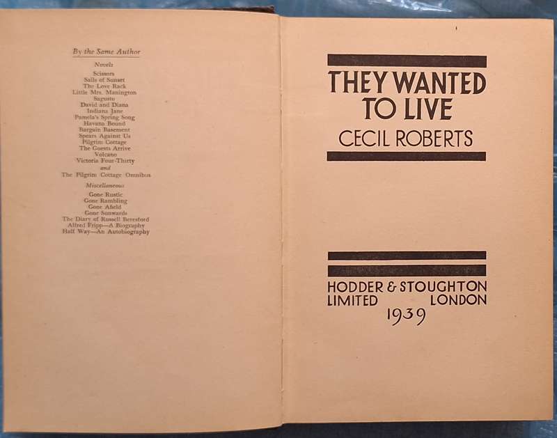 They Wanted to Live by Cecil Roberts Hardcover 1939 Reprint