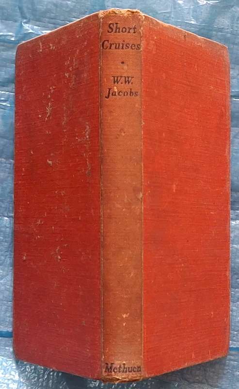 Short Cruises by W W Jacobs Hardcover 1942 Twelfth Edition