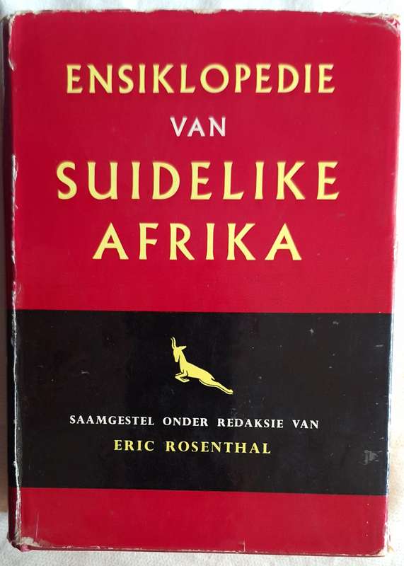 Ensiklopedie van Suidelike Afrika Saamgestel onder Redaksie van Eric Rosenthal Hardeband