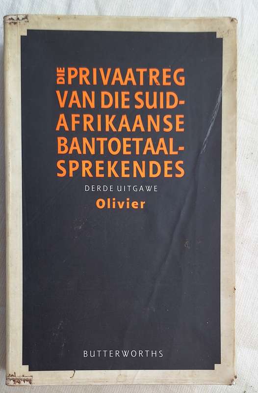 Die Privaatreg van die Suid-Afrikaanse Bantoetaalsprekendes deur N Olivier Derde Uitgawe Sagteband