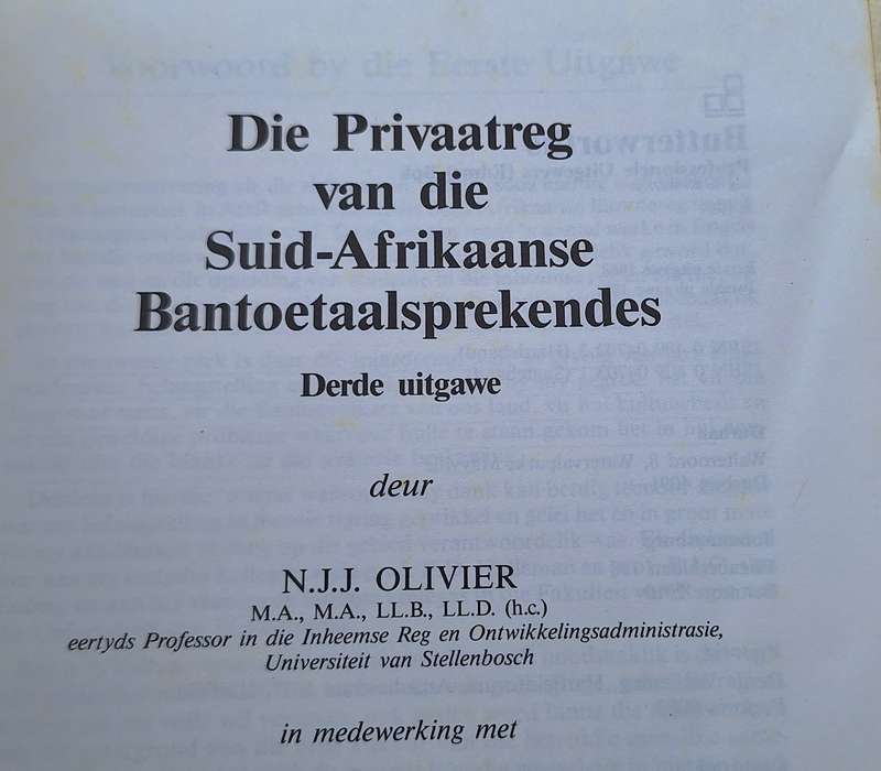 Die Privaatreg van die Suid-Afrikaanse Bantoetaalsprekendes deur N Olivier Derde Uitgawe Sagteband