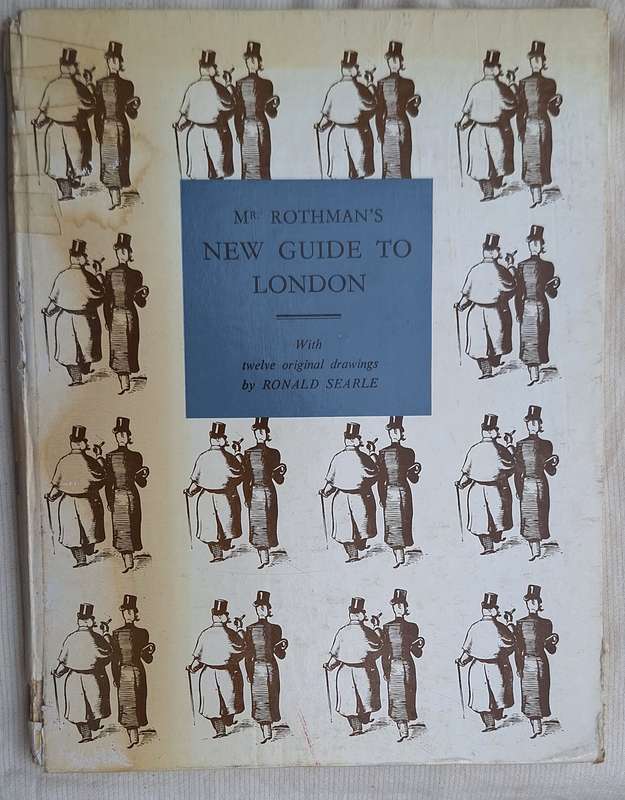 Mr Rothman's New Guide to London 12 Original drawings by Ronald Searle Hardcover