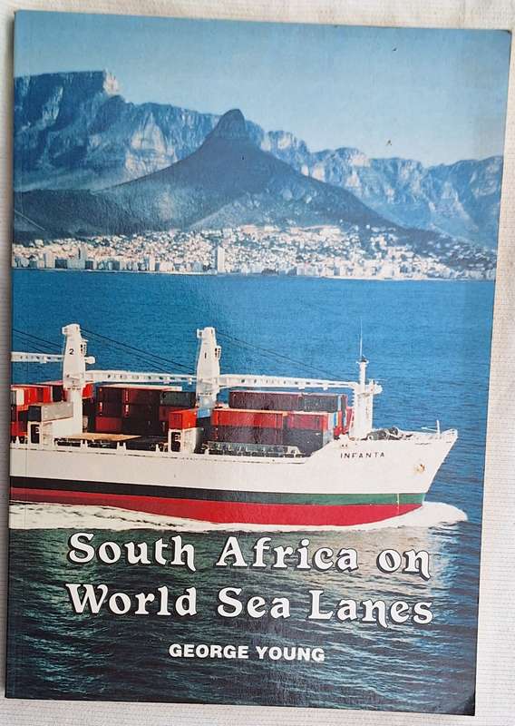 South Africa on World Sea Lanes by George Young Paperback 1991