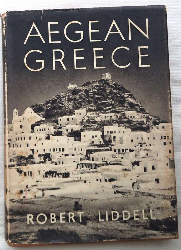 Aegean Greece by Robert Liddell Hardcover 1954