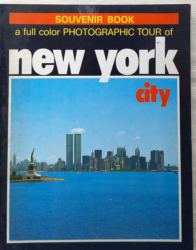 Souvenir Book. A Full color Photographic Tour of New York City Paperback 1981