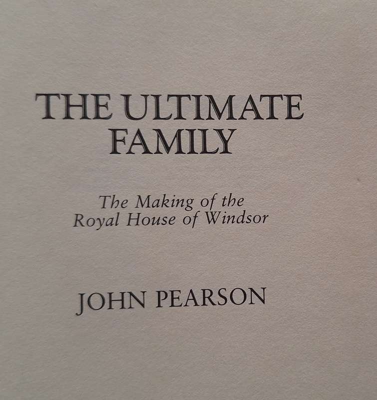 The Ultimate Family by John Pearson Hardcover 1986