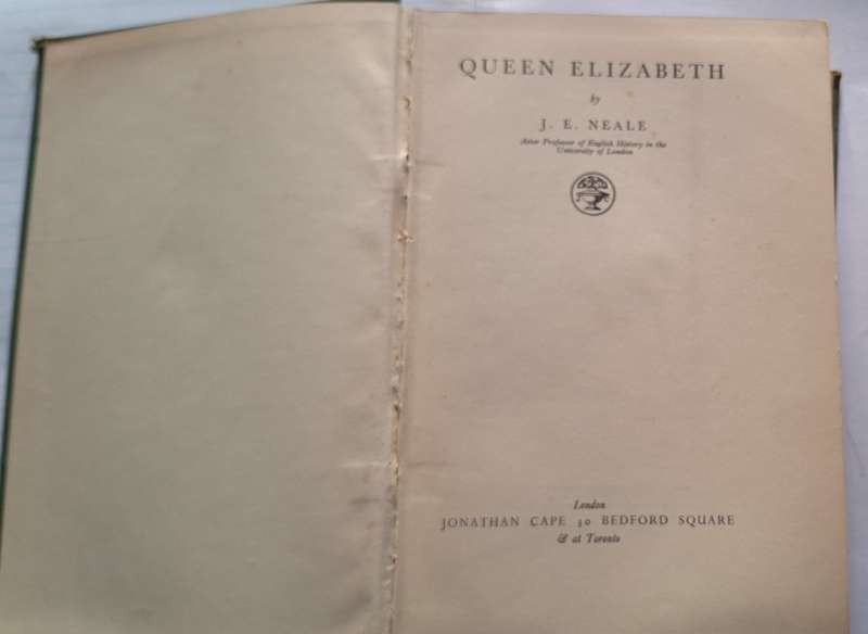 Queen Elizabeth by J E Neale Hardcover 1934 Third Impression