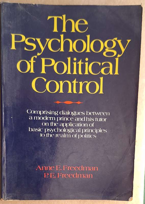 The Psychology of Political Control by Anne E Freedman and P E Freedman Paperback