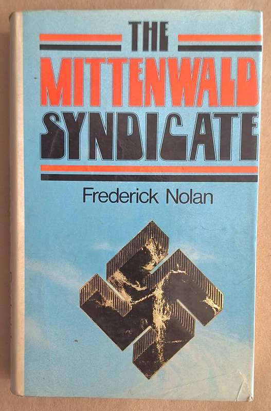 The Mittenwald Syndicate by Frederick Nolan Hardcover 1976