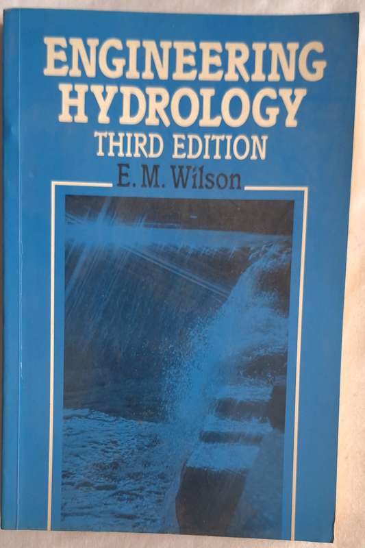 Engineering Hydrology by E M Wilson Paperback Third Edition