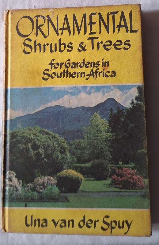 Ornamental Shrubs and Trees for Gardens in Southern Africa by Una van der Spuy Hardcover