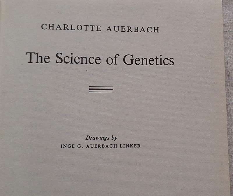 The Science of Genetics by Charlotte Auerbach Hardcover 1962