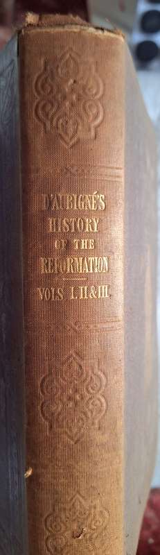History of the Reformation and the Sixteenth Century by J H Merle D'Aubigne Hardcover Vol 1-111