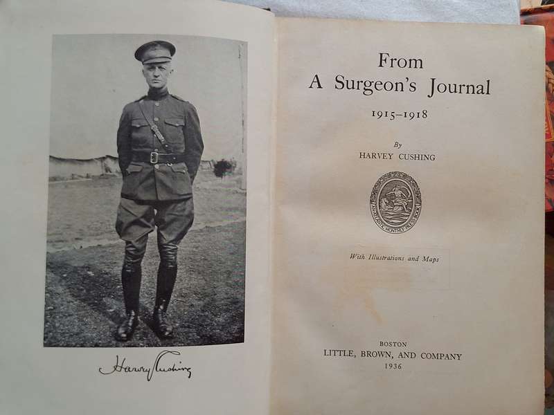 From a Surgeon's Journal 1915-1918 by Harvey Cushing Hardcover 1936