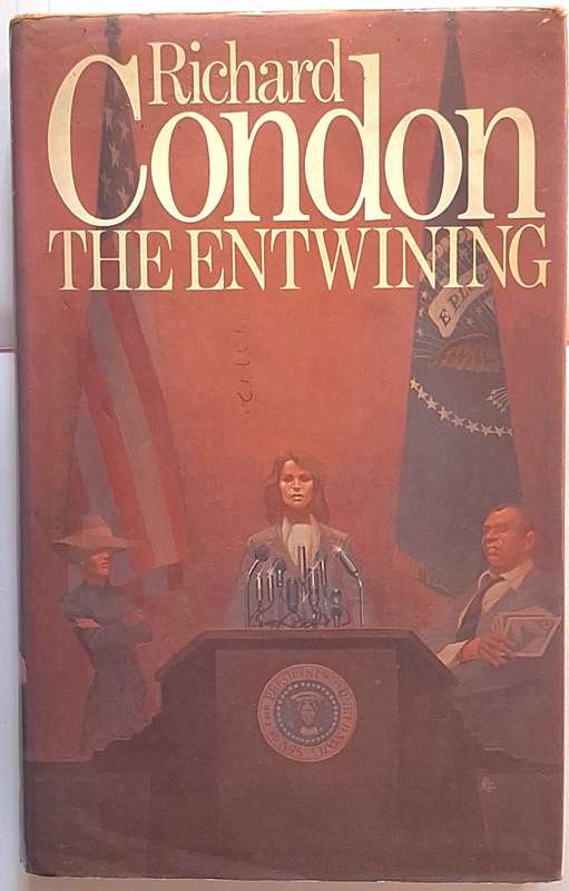 The Entwining by Richard Condon Hardcover
