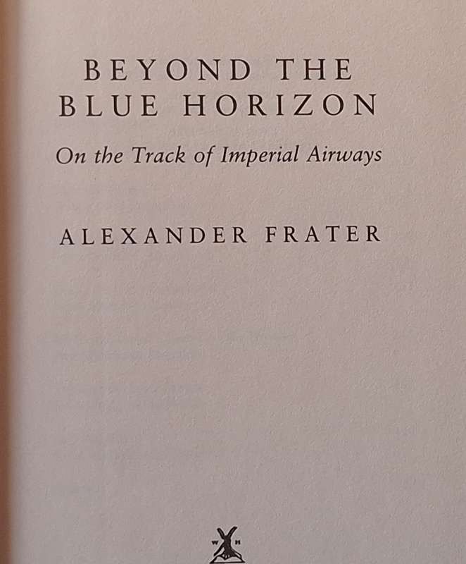 Beyond the Blue Horizon by Alexander Frater Hardcover 1986
