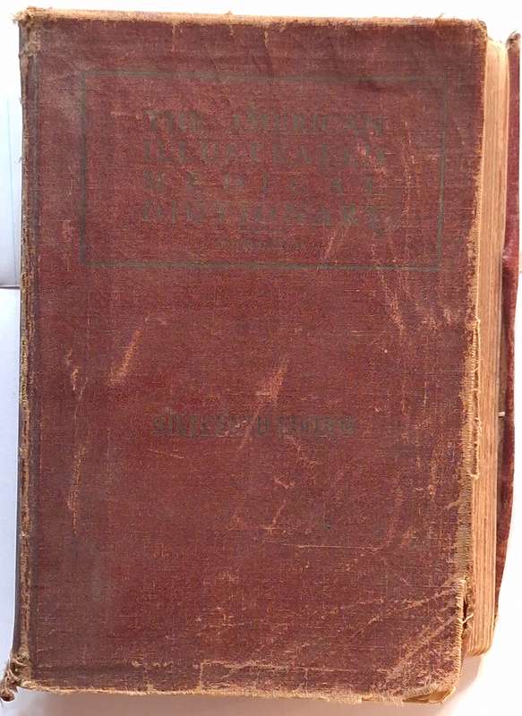 The American Illustrated Medical Dictionary by W A Newman Dorland Soft cover 1932