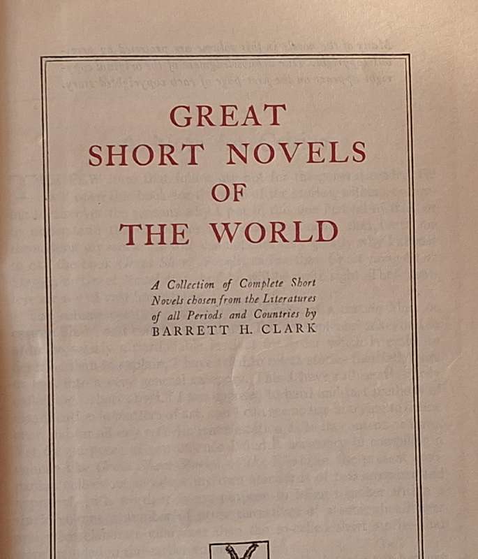 Great Short Novels of the World Compiled by Barrett H Clark Hardcover 1927