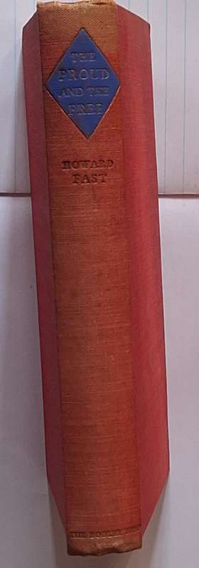 The Proud and the Free by Howard Fast Hardcover 1952