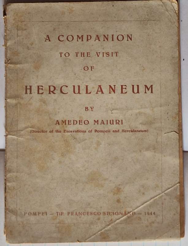 A Companion to the Visit of Herculaneum by Amedeo Maiuri Soft Cover 1944