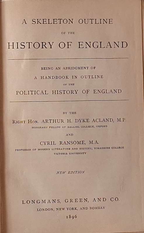 A Skeleton Outline of English History by Arthur H Dyke Acland and Cyril Ransome Hardcover 1896