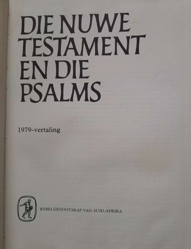 Nuwe Testament en Psalms 1979 Vertaling Bybelgenootskap van Suid-Afrika Derde Uitgawe 1982 Hardeband