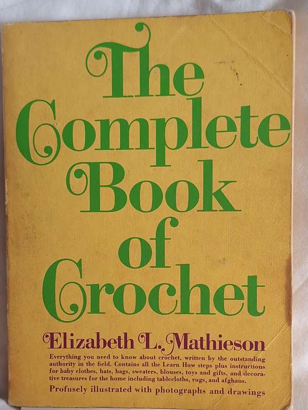 The Complete Book of Crochet by Elizabeth L Mathieson Paperback