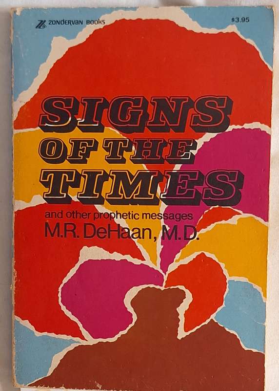 Signs of the Times and other Prophetic Messages by M R DeHaan Paperback