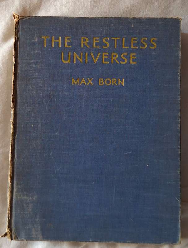 The Restless Universe by Max Born Hardcover 1935 Third Impression