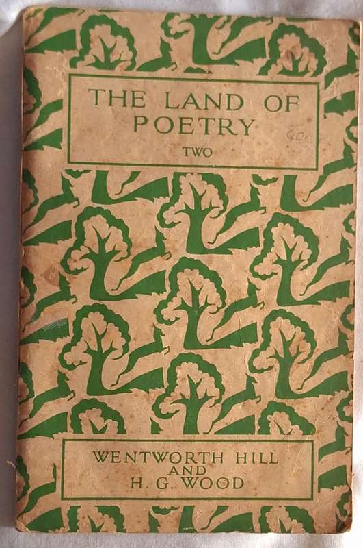 The Land of Poetry (Vol Two) by Wentworth Hill & H G Wood Softcover Reprint 1959