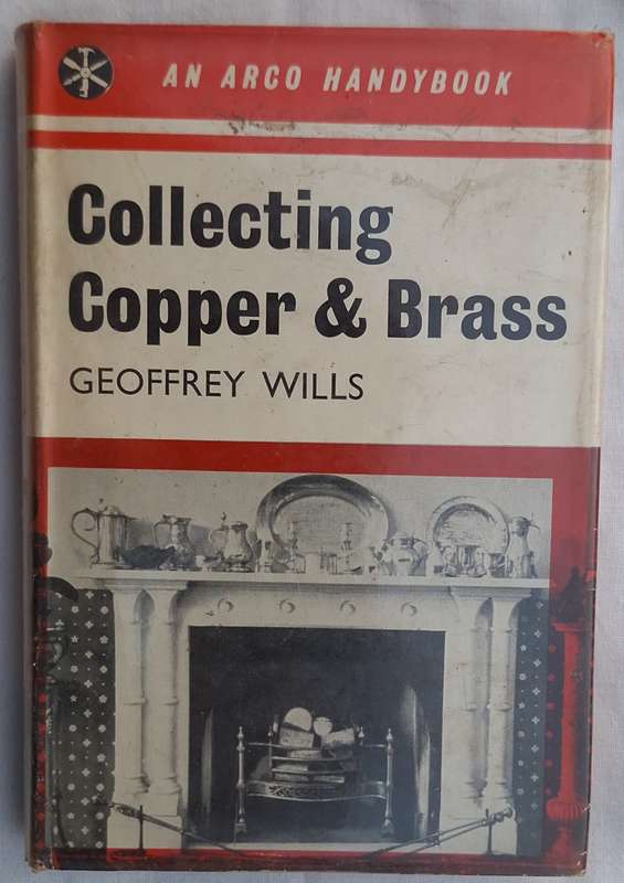 Collecting Copper and Brass by Geoffrey Wills Hardcover