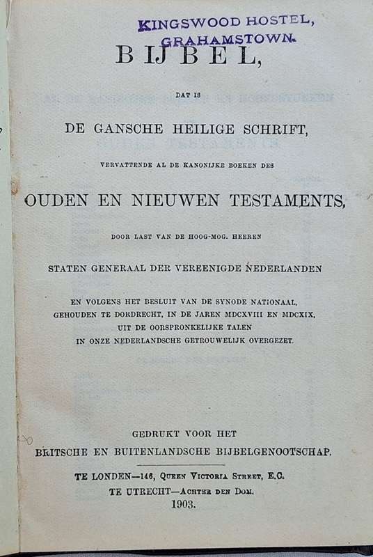 Bijbel De Gansche Heilige Schrift Ouden en Neiuwen Testaments 1903