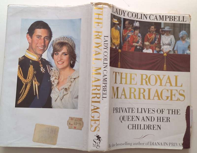 The Royal Marriages by Lady Colin Campbell Hardcover 1993