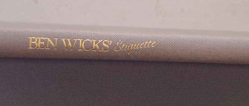 Ben Wicks' Etiquette Hardcover 1985